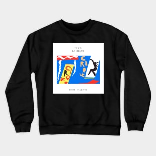 Henri Matisse - Jazz Series: Le Cirque #64 Crewneck Sweatshirt